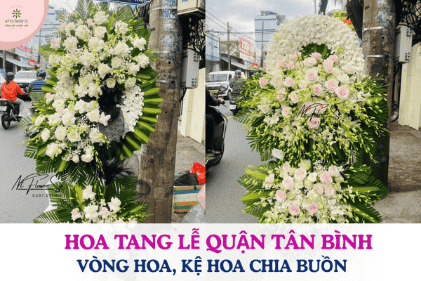 Hoa Tang Lễ Quận Tân Bình – Vòng Hoa, Kệ Hoa Chia Buồn Giao Nhanh